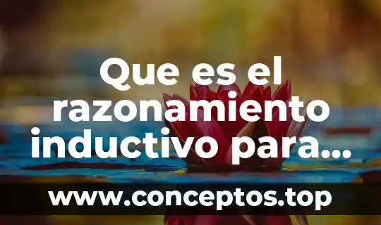 Que es significado y concepto sintaxis logica 6 Que es el razonamiento inductivo para la logica