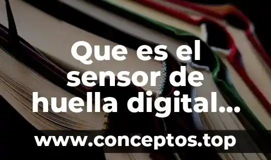 Que es huella ecologica articulos 8 Que es el sensor de huella digital hawaii mate