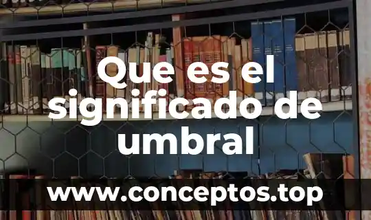 Qué es confrontar significado 4 Que es el significado de umbral