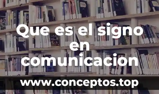 Que es el signo en comunicacion
