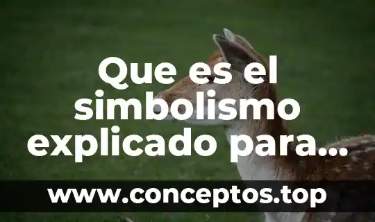 Que es el simbolismo explicado para niños