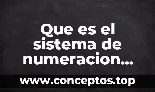 Qué es el sistema chino japonés no numeración 3 Que es el sistema de numeracion romanapara niños