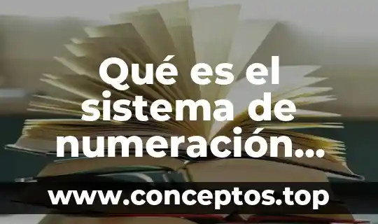 Qué es el sistema chino japonés no numeración 4 Qué es el sistema de numeración romano