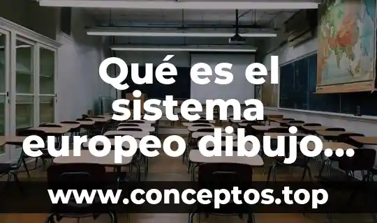 Qué es el sistema europeo dibujo técnico