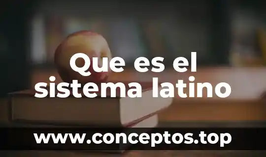 Que es un sistema cristalografico 4 Que es el sistema latino