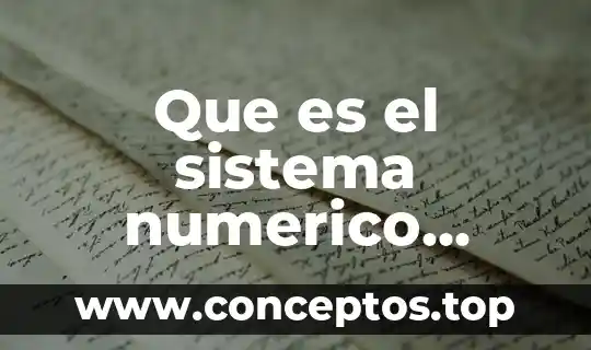 Que es el sistema numerico decimal