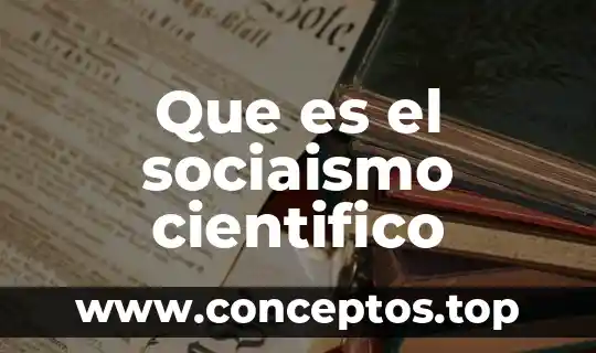 Que es el sociaismo cientifico