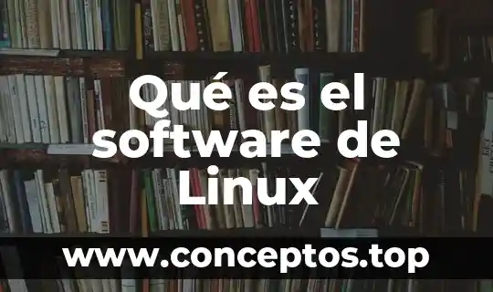 Que es sistema gnu linux 5 Qué es el software de Linux