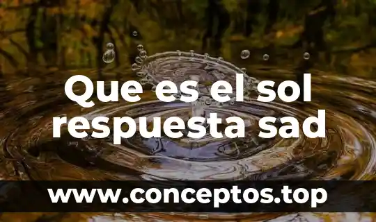 Que es el sol respuesta sad