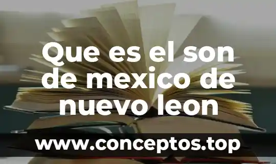 Que es el son de mexico de nuevo leon