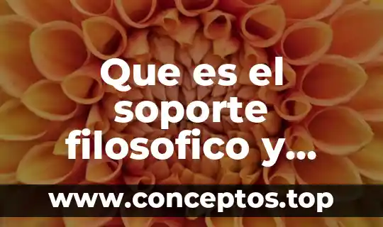 Que es el soporte filosofico y etico de una empresa