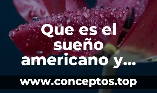 Quién dice la gente que es el hijo del hombre 4 Que es el sueño americano y quien lo investiga