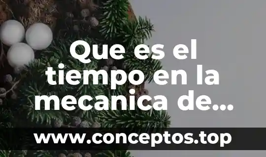 Según isaac newton que es el color 4 Que es el tiempo en la mecanica de newton