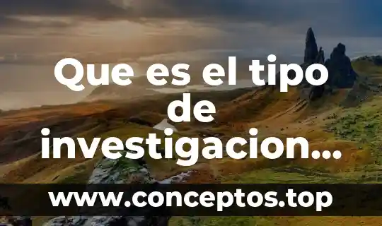 Que es el tipo de investigacion basica
