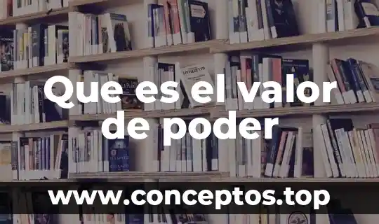 Que es el valor de poder