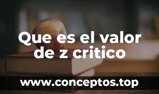 Que es el valor de z critico