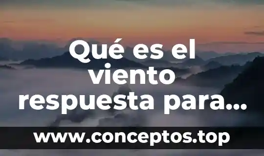 Qué es el viento respuesta para niños