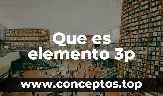 Que es expresamente significado 4 Que es elemento 3p