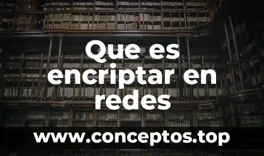 Qué es un nombre del ámbito en redes 8 Que es encriptar en redes