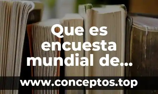 Que es encuesta mundial de valores