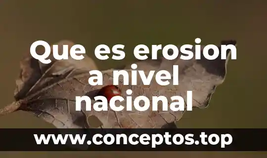 Que es erosion a nivel nacional