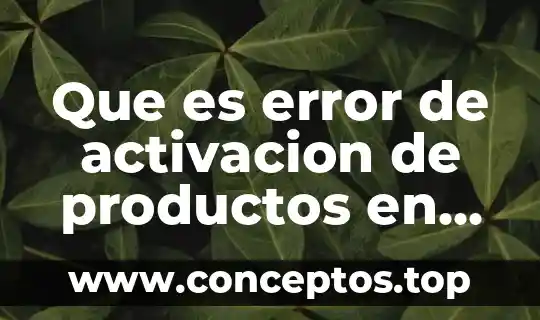 Que es error de activacion de productos en outlook