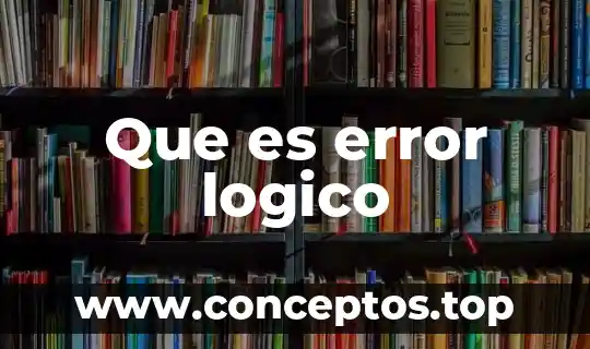 Que es error logico