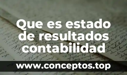 Que es estandar en contabilidad 3 Que es estado de resultados contabilidad