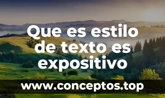 Que es estilo de texto es expositivo