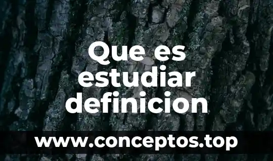 El segundo postulado de lamarck señala que es significado 8 Que es estudiar definicion