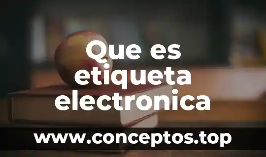 Que es etiqueta electronica