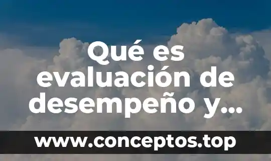 Genealogía que es y para que sirve 7 Qué es evaluación de desempeño y para qué sirve