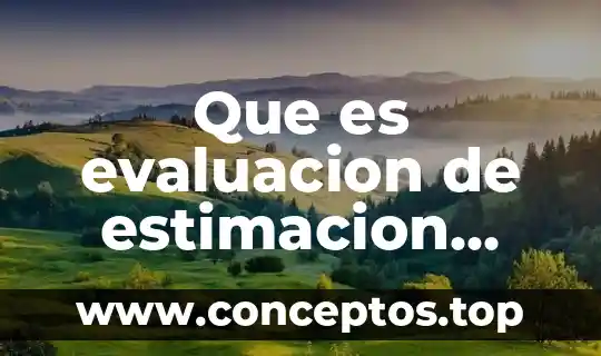 Que es evaluacion de estimacion contable