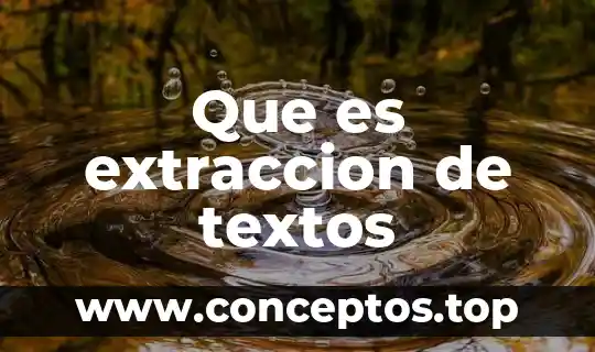 Qué es método de extracción mecánica 8 Que es extraccion de textos