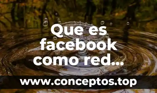 Que es facebook como red social