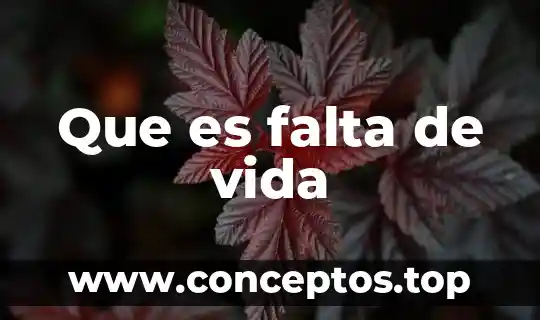 Que es falta de vida