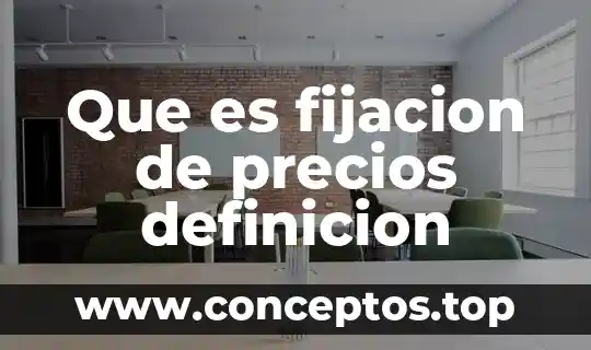 Que es fibra optica concepto y definicion 8 Que es fijacion de precios definicion