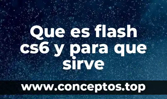 Genealogía que es y para que sirve 3 Que es flash cs6 y para que sirve