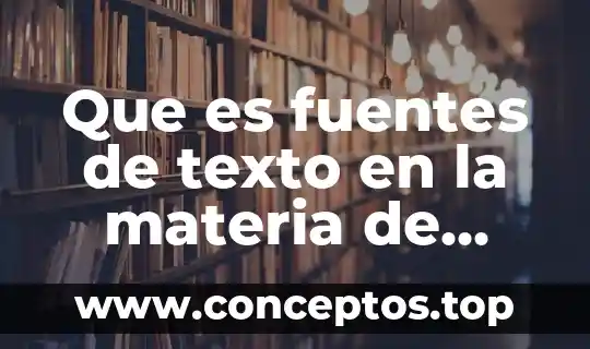 Que es un texto literal y figurado 5 Que es fuentes de texto en la materia de graficacion