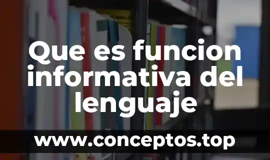 Que es la funcion de un compuesto 7 Que es funcion informativa del lenguaje