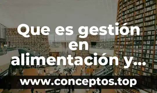 Que es una caloría en nutrición animal 5 Que es gestión en alimentación y nutrición