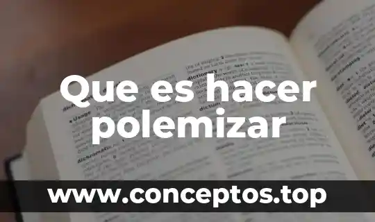 Que es hacer buches con agua 7 Que es hacer polemizar