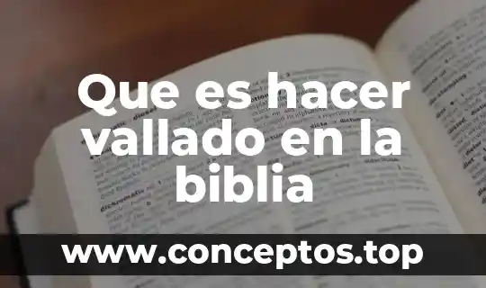 Que es el sueño del alma segun la biblia 8 Que es hacer vallado en la biblia