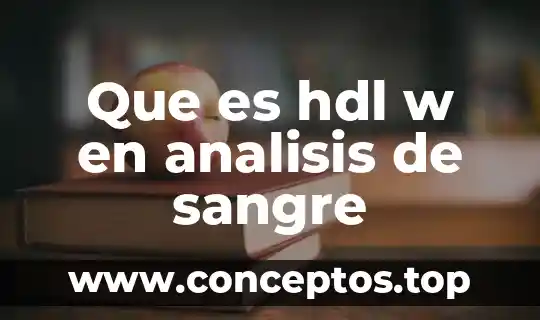Que es hdl w en analisis de sangre
