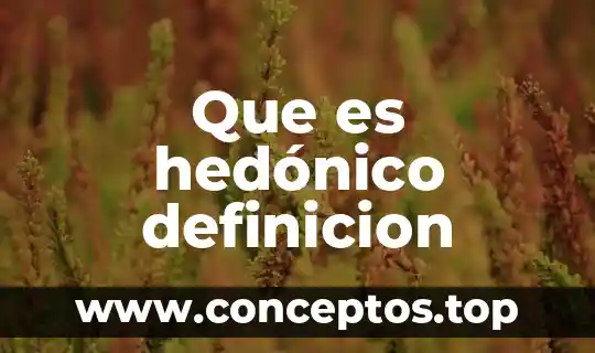 Que es fibra optica concepto y definicion 6 Que es hedónico definicion