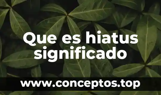 Que es el significado del nombre de carmen 3 Que es hiatus significado