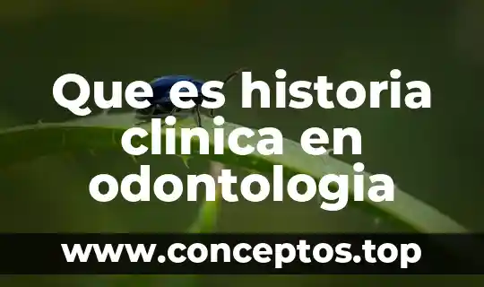 Que es historia clinica en odontologia