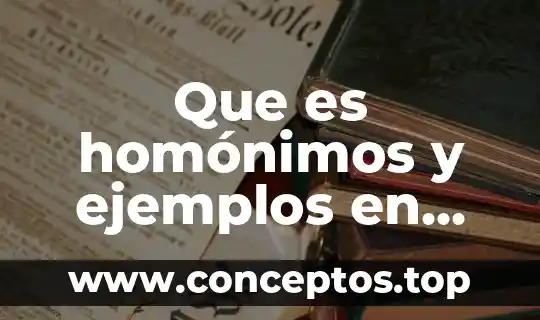 Que es homónimos y ejemplos en ingles