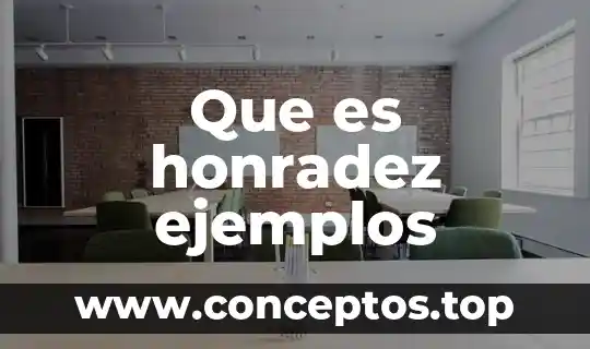 Que es honradez ejemplos