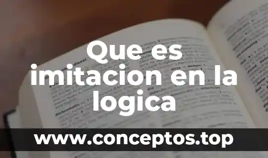 Que es imitacion en la logica